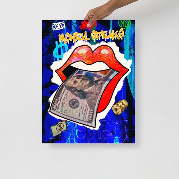 Money Speaks – Luster Photo Poster